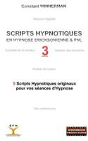 Scripts Hypnotiques En Hypnose Ericksonienne Et Pnl N°3