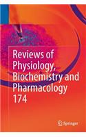 Reviews of Physiology, Biochemistry and Pharmacology Vol. 174