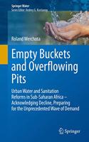 Empty Buckets and Overflowing Pits: Urban Water and Sanitation Reforms in Sub-Saharan Africa – Acknowledging Decline, Preparing for the Unprecedented Wave of Demand(Springer Water)