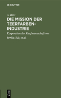 Die Mission Der Teerfarben-Industrie