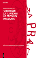 Forschungen Zur Slawischen Und Deutschen Namenkunde