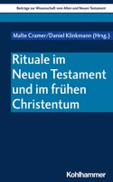 Rituale Im Neuen Testament Und Im Fruhen Christentum