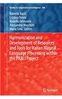 Harmonization and Development of Resources and Tools for Italian Natural Language Processing Within the Parli Project