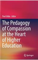 Pedagogy of Compassion at the Heart of Higher Education