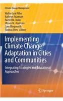 Implementing Climate Change Adaptation in Cities and Communities