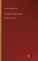 Crime of Henry Vane