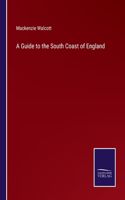 Guide to the South Coast of England