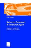 Balanced Scorecard in Versicherungen: Strategien erfolgreich in der Praxis umsetzen(German)