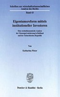 Eigentumsreform Mittels Institutioneller Investoren