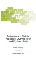 Molecular and Cellular Aspects of Erythropoietin and Erythropoiesis