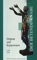 «Der Betende Knabe» - Original Und Experiment