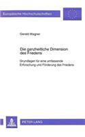 Die Ganzheitliche Dimension Des Friedens