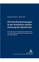 Die Handwerksinnungen in Der Staatlichen Dualen Ordnung Des Handwerks