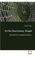 It's the Necronomy, Stupid