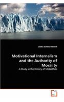 Motivational Internalism and the Authority of Morality