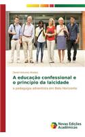 A educação confessional e o princípio da laicidade