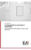 fotografia tra mercato e istituzioni