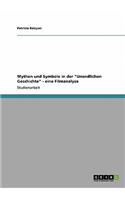 Mythen und Symbole in der "Unendlichen Geschichte" - eine Filmanalyse