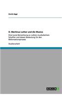 D. Martinus Luther und die Musica