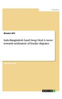 Indo-Bangladesh Land Swap Deal