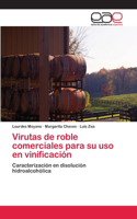 Virutas de roble comerciales para su uso en vinificación