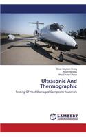 Ultrasonic And Thermographic