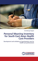 Personal Meaning Inventory for South East Asian Health Care Providers