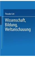 Wissenschaft Bildung Weltanschauung