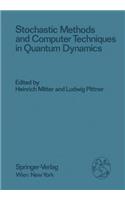 Stochastic Methods and Computer Techniques in Quantum Dynamics