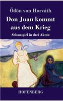 Don Juan kommt aus dem Krieg