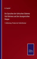 Die Sprachen der türkischen Stämme Süd-Sibiriens und der dsungarischen Steppe: 1 Abtheilung: Proben der Volkslitteratur