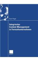 Integriertes Content Management in Fernsehunternehmen