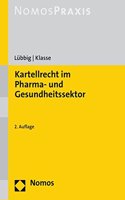 Kartellrecht Im Pharma- Und Gesundheitssektor