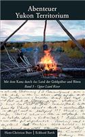 Abenteuer Yukon Territorium Band 5