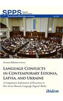 Language Conflicts in Contemporary Estonia, Latvia, and Ukraine