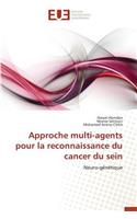 Approche Multi-Agents Pour La Reconnaissance Du Cancer Du Sein