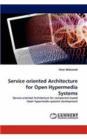 Service oriented Architecture for Open Hypermedia Systems