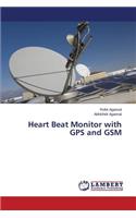 Heart Beat Monitor with GPS and GSM