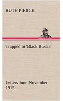 Trapped in 'Black Russia' Letters June-November 1915