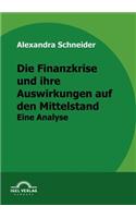 Finanzkrise und ihre Auswirkungen auf den Mittelstand