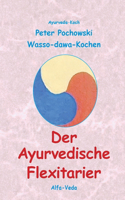 Der Ayurvedische Flexitarier