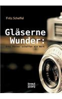 Gläserne Wunder