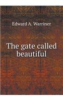 The gate called beautiful