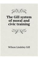 The Gill System of Moral and Civic Training