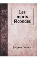 Les morts fécondes
