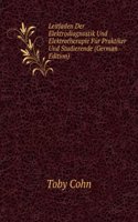 Leitfaden Der Elektrodiagnostik Und Elektrotherapie Fur Praktiker Und Studierende (German Edition)