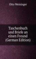 Taschenbuch und Briefe an einen Freund (German Edition)