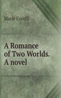 Romance of Two Worlds.