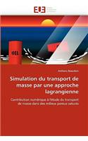 Simulation Du Transport de Masse Par Une Approche Lagrangienne