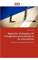 Approche dialogique de l''imaginaire postcolonial et du naturalisme